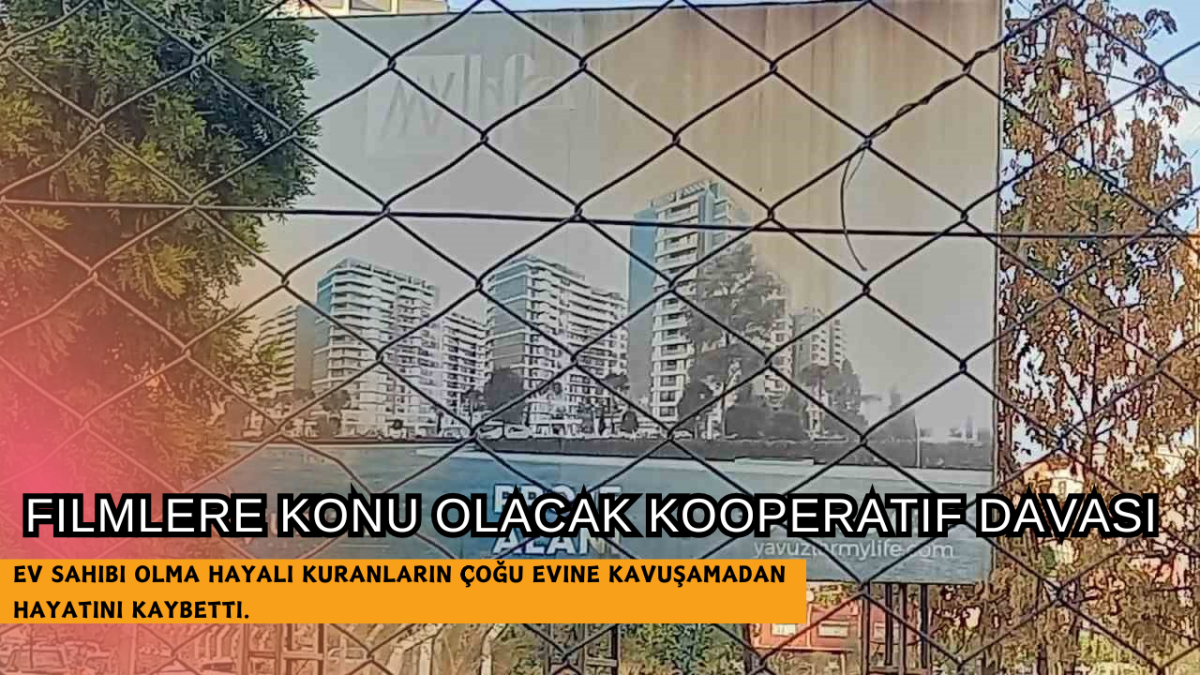 Aydın'da filmlere konu olacak kooperatif davası!