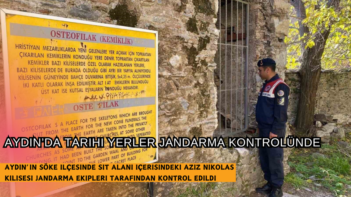 Aydın’da tarihi yerler jandarma kontrolünde